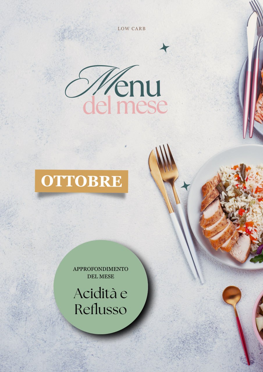 MENU LOW CARB DI OTTOBRE - acidità di stomaco e reflusso