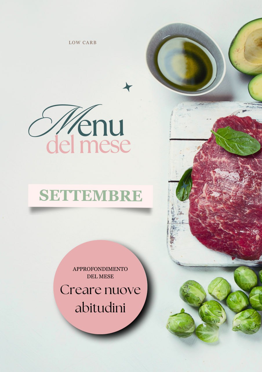 MENU LOW CARB DI SETTEMBRE - costruire nuove abitudini